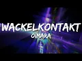 Download Lagu OIMARA - WACKELKONTAKT (Text/Lyrics)