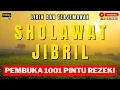 Download Lagu 🔴 SHOLAWAT JIBRIL PENYEJUK HATI PENARIK REZEKI PALING AMPUH