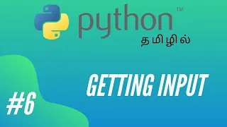 Python Programming - 6 Getting Input From User Tamil