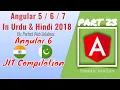Part 23 Angular Tutorial Series in Urdu 2018 What is Angular JIT Compilation What is Compilation