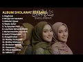 Download Lagu SHOLAWAT MERDU ALMA ESBEYE, AI KHODIJAH \u0026 HAJAR DEWI FULL ALBUM (LIRIK) | SHOLAWAT NABI TERBARU 2025
