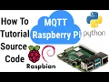 MQTT Client Server on Raspberry Pi using Python How to Tutorial Source Code