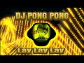 Download Lagu DJ PONG PONG VS LAY LAY LAY REMIX - BIKIN GELENG-GELENG KEPALA
