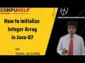 How to initialize Integer Array in Java CORE JAVA Tutorial in Hindi www compuhelp in