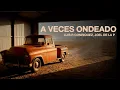 Luis R Conriquez Joel De La P - A Veces Ondeado