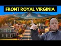 Living in Front Royal Virginia - A Local s Complete Tour