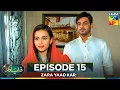 Download Lagu Zara Yaad Kar Episode 15