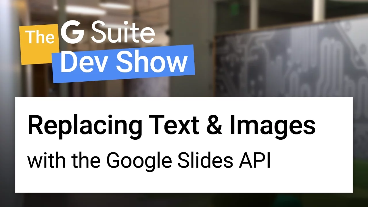 Replacing text & images with the Google Slides API