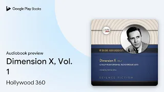 Download Dimension X, Vol. 1 by Hollywood 360 · Audiobook preview MP3