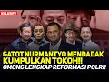 Download Lagu 🔴LIVE! XKLUSIF!! GATOT NURMANTYO MENDADAK KUMPULKAN TOKOH!! OMONG LENGKAP REFORMASI POLRI! MP3