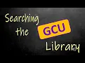Jeffreys Short and Sweet Searching the GCU Virtual Library Tutorial