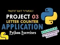 Python Programming Create Letter Counter App Basic Python Programs For Beginners Project 03