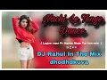 Download Lagu Nachi Le Tenge Dance ( Lagse vaar Pr Aavse Maja Turtoon )DJ Rahul In The Mix dhodhdkuva 2025
