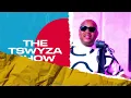 The Tswyza Show feat @25KTHEPLUG SEASON 2 EPISODE 1
