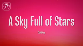Coldplay - A Sky Full Of Stars (Lyrics)