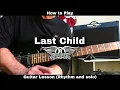 Download Lagu How to Play LAST CHILD - Aerosmith.  Guitar Lesson (Rhythm and solo)