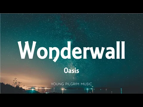 Download MP3 Oasis - Wonderwall (Lyrics)