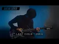 Last Child - Duka (Guitar Cover)