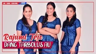 Download RAJUMI TRIO - Dang Tarbolus Au (Official Video) Lagu Batak Terpopuler MP3