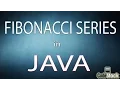 Fibonacci series in java only in just 3 min