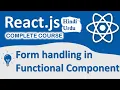 Form handling in Functional Component in React js React js Tutorials