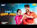 Download Lagu Teri Meri Jodi (Official Video) Ajay Hooda | Kavita Joshi | New Haryanvi Song 2025 | Sonotek Music