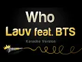 Download Lagu Lauv - Who feat. BTS (Karaoke Version)
