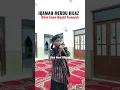 Download Lagu IQAMAH MERDU HIJAZ BIKIN IMAM MASJID TERENYUH