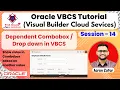 14 Dependent Combobox in VBCS How to create dependent combobox in vbcs VBCS tutorial
