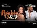 Lagu Arabic Songs Full Album 2025 – Best Chill, Soft \u0026 Relaxing Arabic Music | افضل الاغانى العربية
