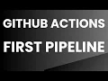 Github Actions first pipeline in CodeKamikaze Github Actions Tutorials 7