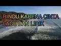 Download Lagu RINDU KARENA CINTA  ( LIRIK)