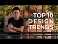 Top 10 Interior Design Trends You Need To Know Latest Home Ideas Inspirations