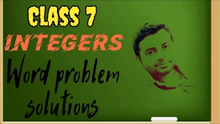 CLASS 7 INTEGERS SOLUTION OF WORD PROBLEM