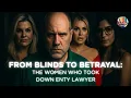 S1 E9 Fall of Enty Lawyer Inside the Scandal He Never Saw Coming Exposing Crazy Days and Nights