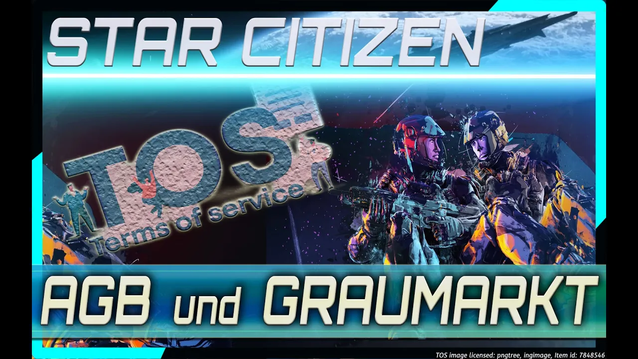 Star Citizen AGB und GRAUMARKT⭐Blick in die Terms of Service (GER/DE 24.05.2023)