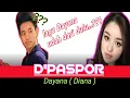 Download Lagu lagu D'PASPOR || DAYANA ( DIANA )