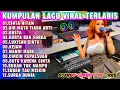Download Lagu KOLEKSI LAGU VIRAL DANGDUT LAWAS PILIHAN TERLARIS MANDI MADU - DANGDUT ORGEN TUNGGAL ELECTONE 2025