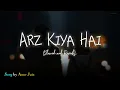 Lagu Arz Kiya Hai (lofi slowed + reverb) | Anuv Jain | Poetic Lofi Mix