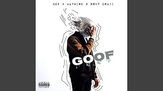 goof feat haywire u0026 rsvp draii 