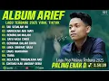 Lagu ARIEF FULL ALBUM TERBAIK 2025 || TAK SEDALAM INI
