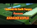 Download Lagu Basarah Ka Garih Tangan - Fauzana - Karaoke Koplo