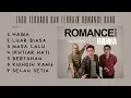 Kumpulan Lagu Terbaru dan Terbaik Romance band | Kuingin Kamu