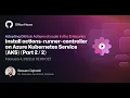 Install actions-runner-controller on Azure Kubernetes Service AKS