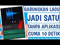 Download Lagu Cara Menggabungkan Lagu MP3 Menjadi Satu Di Android