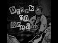 Drank on Dream