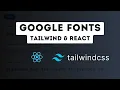 How to use Google Fonts in Tailwind CSS v4 React Vite App