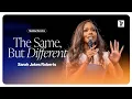 The Same But Different - Sarah Jakes Roberts