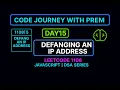 Day 15 LeetCode 1108 - Defanging an IP Address JavaScript DSA Series