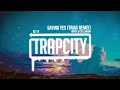 HOPEX \u0026 Calli Boom - Saying Yes (Trias Remix)